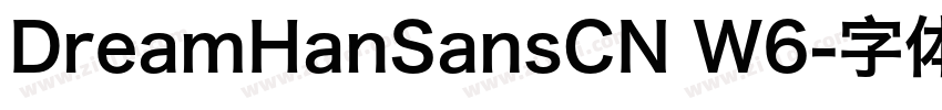 DreamHanSansCN W6字体转换